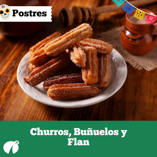 Churros, Buñuelos y Flan